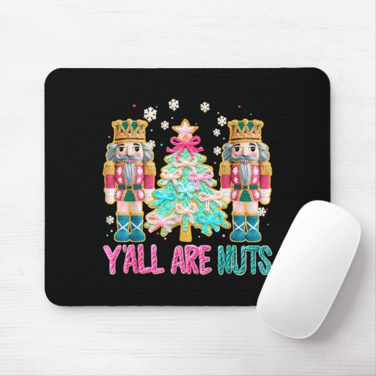 Y'all Are Nuts Nutcracker Crochet Christmas Funny  Muismat (Met muis)