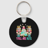 Y'all Are Nuts Nutcracker Crochet Christmas Funny Sleutelhanger (Voorkant)