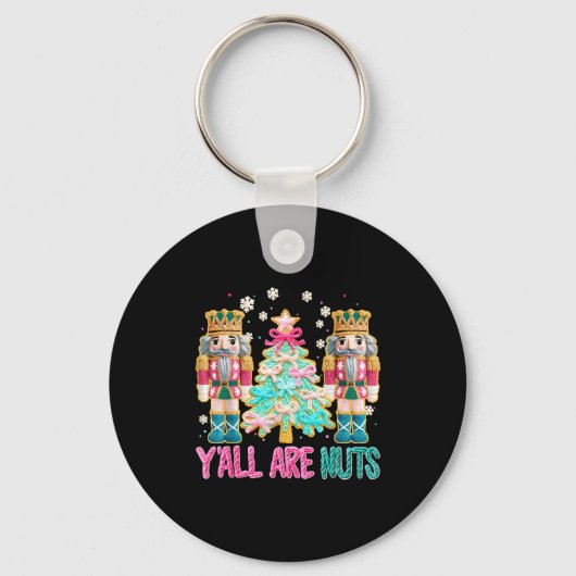 Y'all Are Nuts Nutcracker Crochet Christmas Funny  Sleutelhanger (Voorkant)