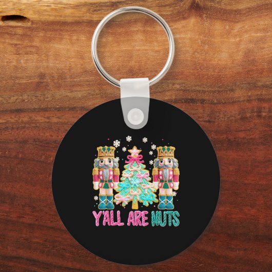 Y'all Are Nuts Nutcracker Crochet Christmas Funny Sleutelhanger (Voorkant)