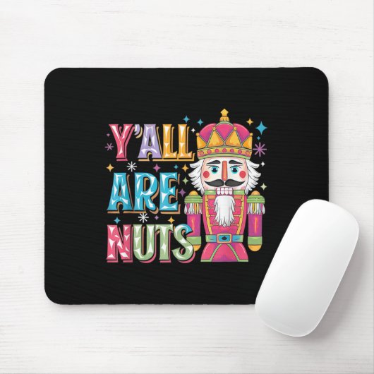 Y'all Are Nuts Nutcracker Funny Merry Christmas Xm Muismat (Met muis)