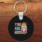 Y'all Are Nuts Nutcracker Funny Merry Christmas Xm Sleutelhanger (Voorkant)