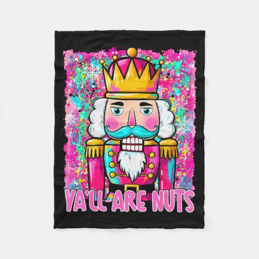 Y'all Are Nuts Nutcracker Merry Christmas Funny Xm Fleece Deken (Voorkant)