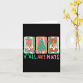Y'all Are Nuts Nutcracker Merry Christmas Funny Xm Kaart (Gele Bloem)