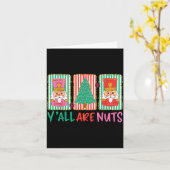 Y'all Are Nuts Nutcracker Merry Christmas Funny Xm Kaart (Gele Bloem)
