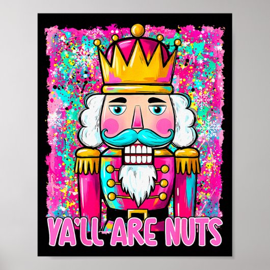 Y'all Are Nuts Nutcracker Merry Christmas Funny Xm Poster (Voorkant)