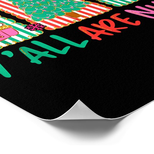 Y'all Are Nuts Nutcracker Merry Christmas Funny Xm Poster (Hoek)