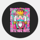 Y'all Are Nuts Nutcracker Merry Christmas Funny Xm Ronde Sticker (Voorkant)