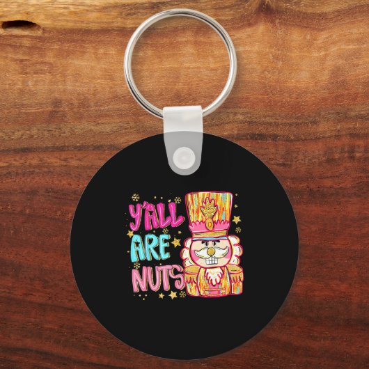 Y'all Are Nuts Nutcracker Merry Christmas Funny Xm Sleutelhanger (Voorkant)