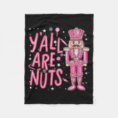 Y'all Are Nuts Nutcracker Nk Merry Christmas Seaso Fleece Deken (Voorkant)