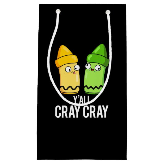 Yall Cray Cray Funny Crazy Crayon Pun Dark BG Klein Cadeauzakje (Voorkant)