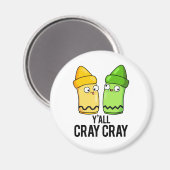 Yall Cray Cray Funny Crazy Crayon Pun Magneet (Voorkant / Achterkant)