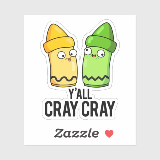 Yall Cray Cray Funny Crazy Crayon Pun Sticker (Vel)