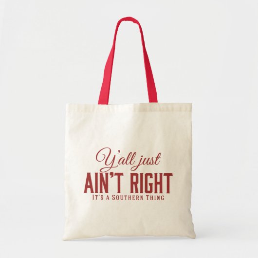 Yall enkel Aint herstelt Zijn een Zuidelijk Rood Tote Bag (Voorkant)