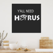 Y'All heeft Horus nodig Poster (Keuken)