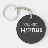 Y'All heeft Horus nodig Sleutelhanger (Voorkant)