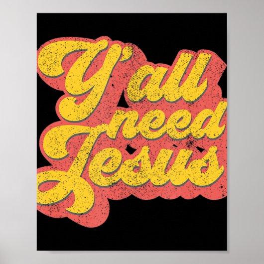 Yall heeft Jezus Christelijke Retro 70s Christus B Poster (Voorkant)