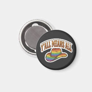 Y'all Means All Cowboy Hoed Regenboog Trots Magneet