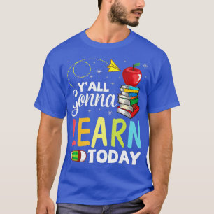 Yall zal vandaag de leerkracht van de student weer t-shirt