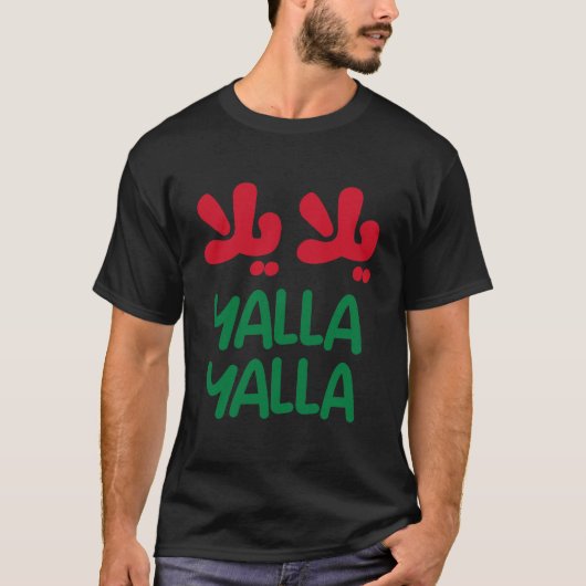 Yalla yalla t-shirt (Voorkant)