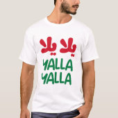 Yalla yalla t-shirt (Voorkant)