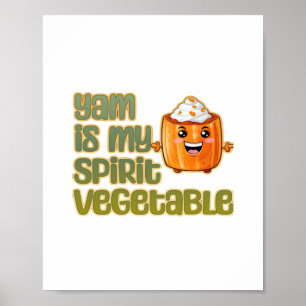 Yam is mijn spirit groente klassieker poster