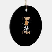 Yam What I Yam Funny Potato Pun Thanksgiving Keramisch Ornament (Rechts)