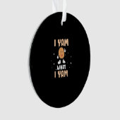 Yam What I Yam Funny Potato Pun Thanksgiving Ornament (voorkant)