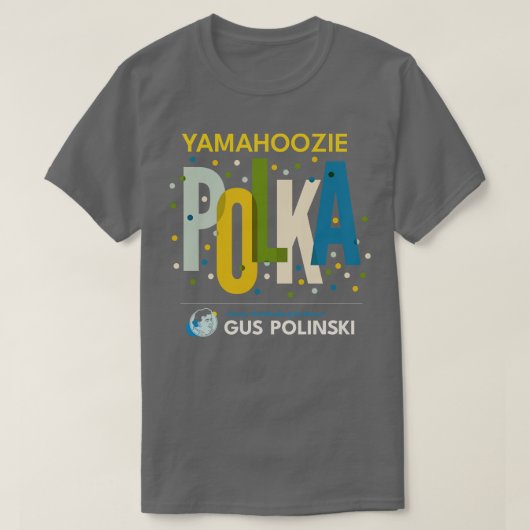 Yamahoozie Polka met Polinski Polka Band T-shirt (Design voorkant)