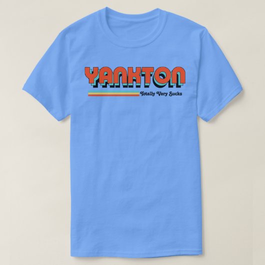 Yankton is helemaal klote t-shirt (Design voorkant)