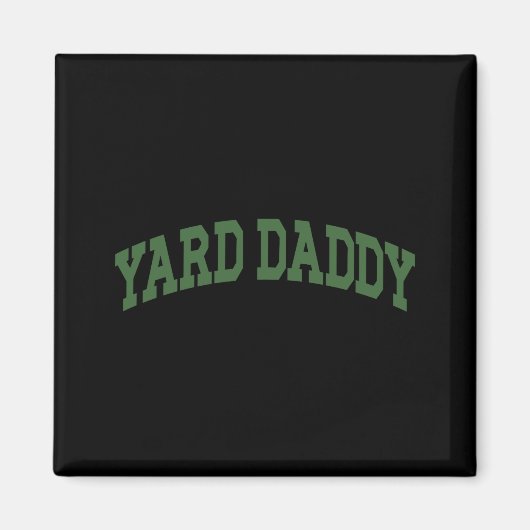Yard Daddy Funny Lawn Mowing Dad Gardening Dad _1  Magneet (Voorkant)
