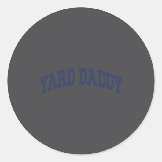 Yard Daddy Funny Lawn Mowing Dad Gardening Dad Ronde Sticker (Voorkant)