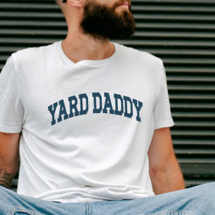 Yard Daddy Funny Lawn Mowing Dad Tuinieren Pa T-shirt