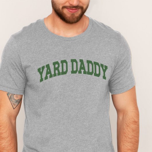 Yard Daddy Funny Lawn Mowing Dad Tuinieren Pa T-shirt