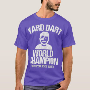 Yard Dart Wereldkampioen Shirt Funny Gift