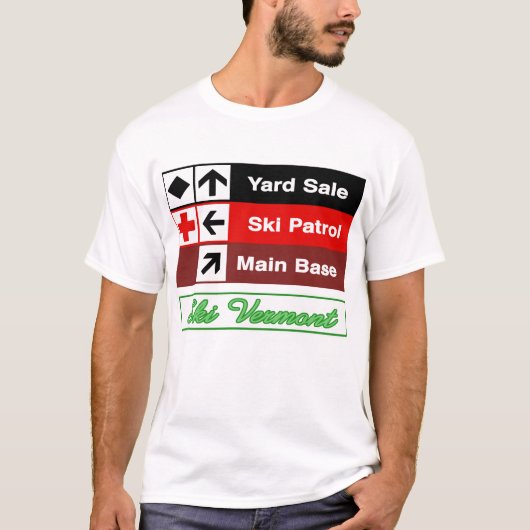 Yard Sale Patrol Ski Trail Sign T-shirt (Voorkant)