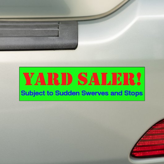 Yard Saler. Bumpersticker (Op auto)