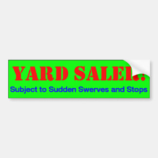Yard Saler. Bumpersticker