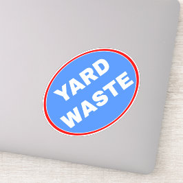 Yard Waste Disposal Sign - Blauw Sticker