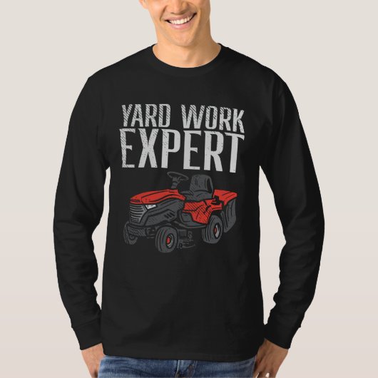 Yard Work Expert Lawn Mower Pap T-shirt (Voorkant)