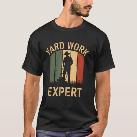 Yard Work Expert Retro Lawn Mower Dad Dads Father T-shirt (Voorkant)