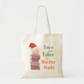 Yarn and Tales for Winter Hails Christmas Tote Bag (Voorkant)