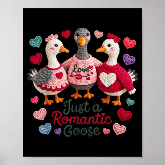 Yarn Funny Valentine Just A Romantic Goose Hearts  Poster (Voorkant)
