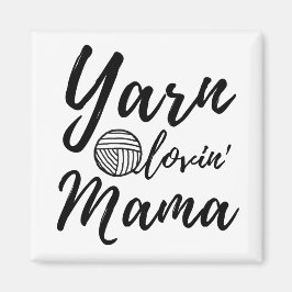 Yarn Loving Mama Knit Crochet Crafts Magneet