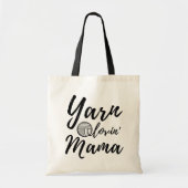 Yarn Loving Mama Tote Bag (Voorkant)