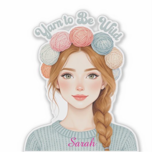 Yarn to Be Wild Sticker  (Voorkant)