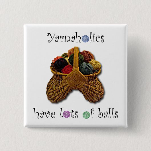 Yarnaholics heeft veel ballen vierkante button 5,1 cm (Voorkant)