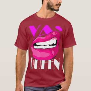 Yas Koningin Grappig Diva Koningin Vrouwelijkheid T-shirt