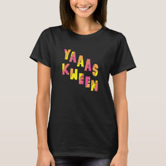 Yas Kween Funny Illana Yas Queen T-shirt