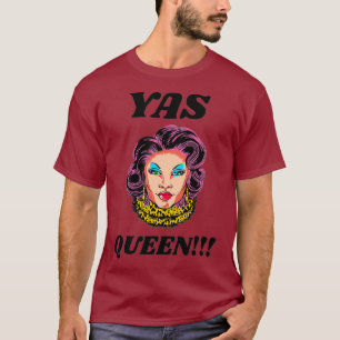Yas Queen Drag All Star T-shirt